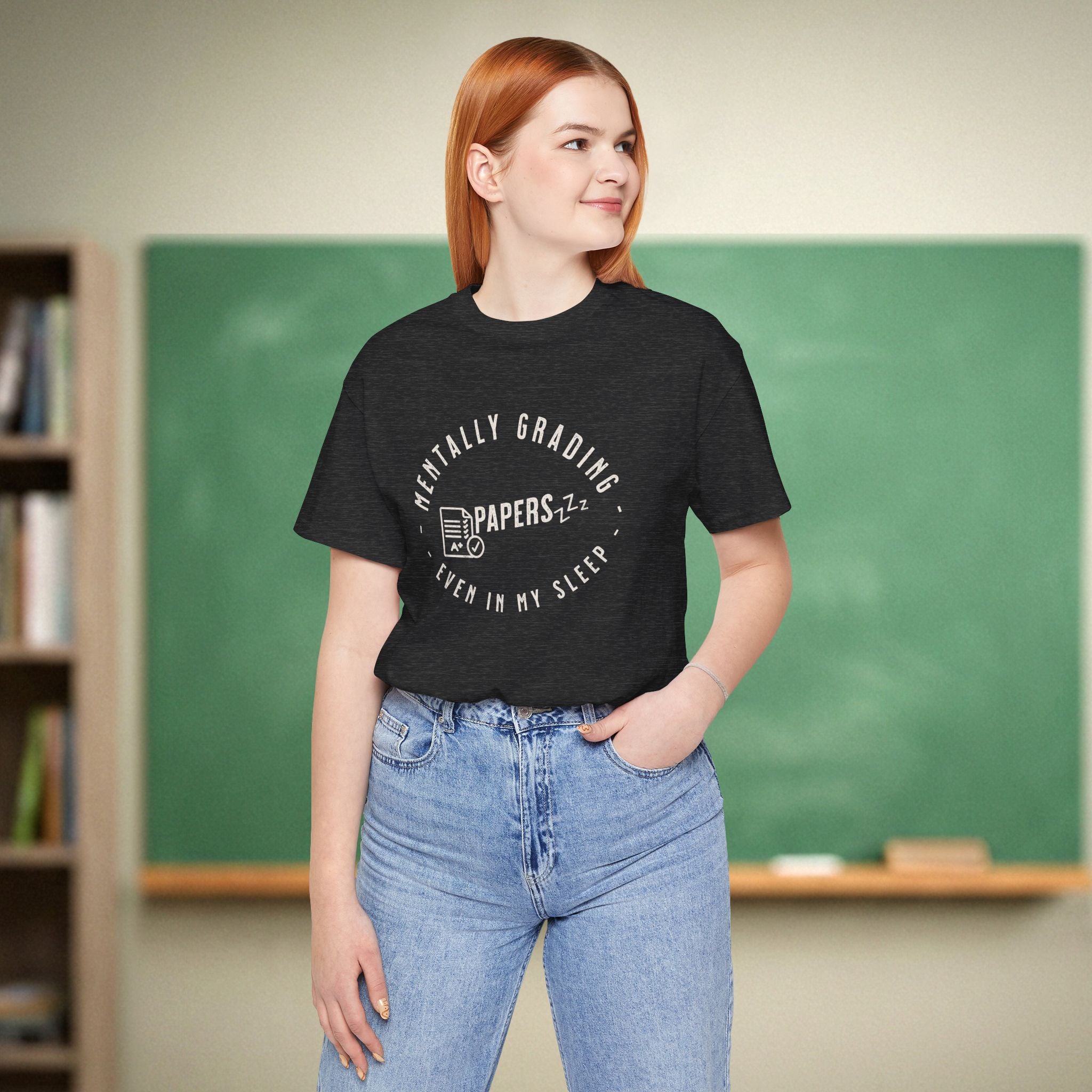 Mentally Grading Papers in My Sleep Teacher Shirt | Funny Grading Tee | Funny Teacher Tee