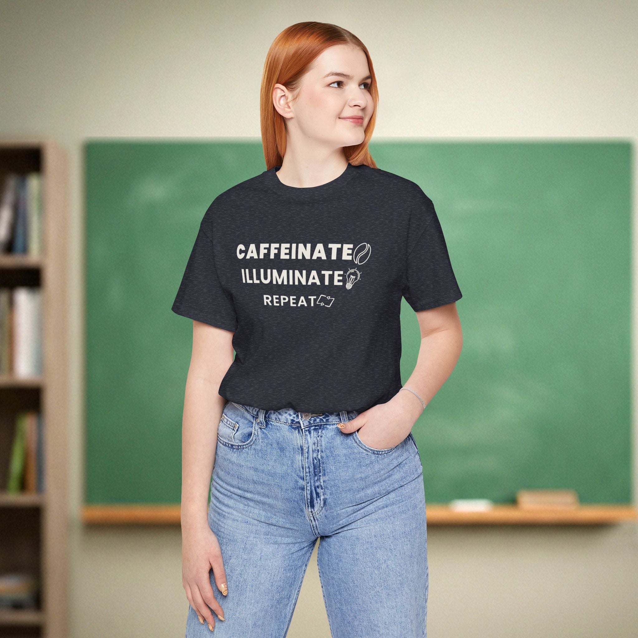 Caffeinate Illuminate Repeat Teacher Shirt | Daily Mantra Coffee Tee | Relatable Teacher Tee