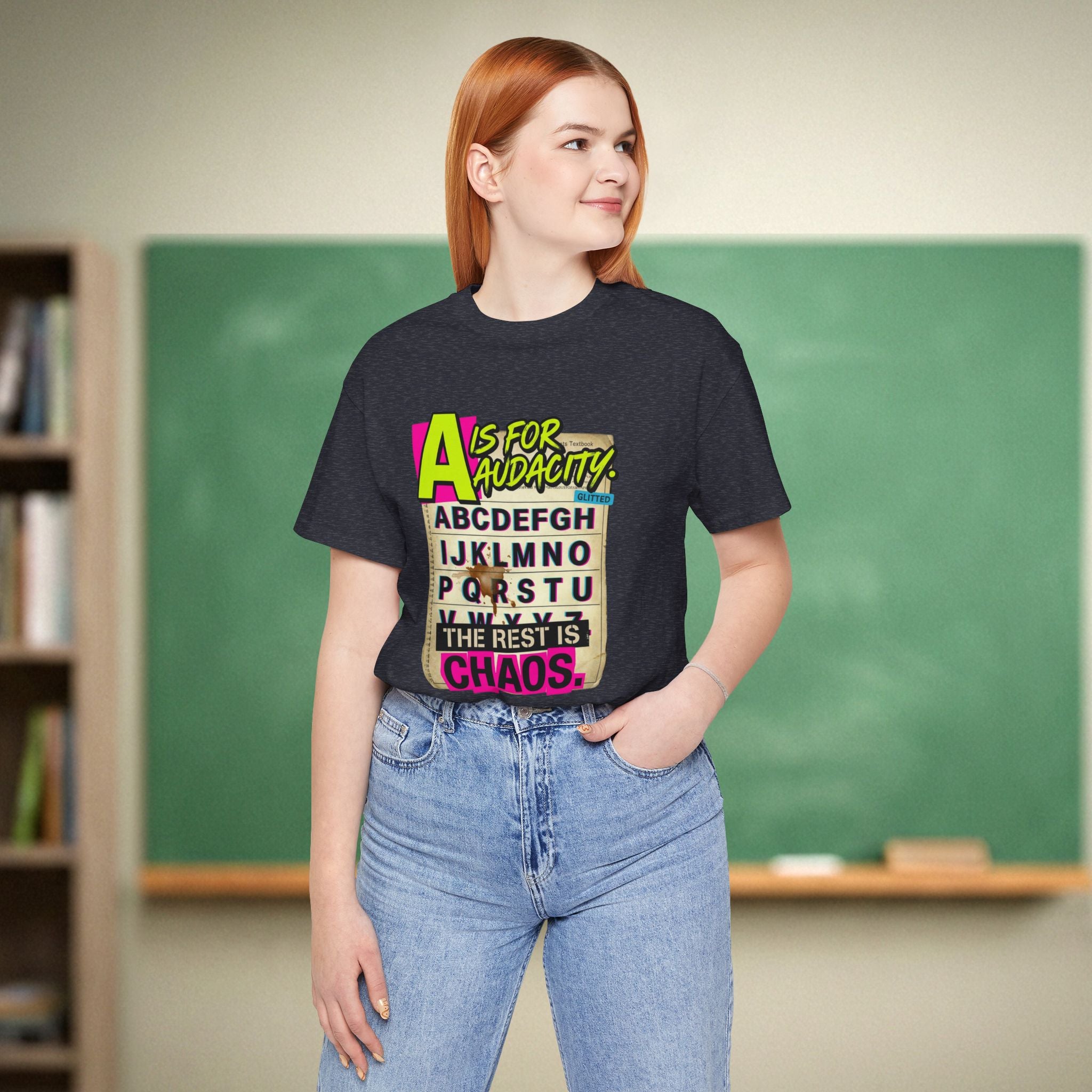 A Is for Audacity Teacher Shirt | Funny Teacher Humor Tee | Teacher Gift Idea