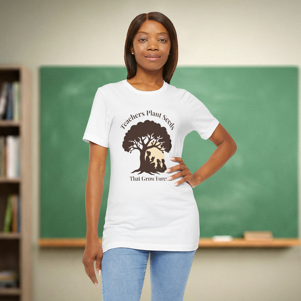 Teachers Plant Seeds That Grow Forever Shirt | Inspirational Teacher Gift Tee | Literacy & Growth