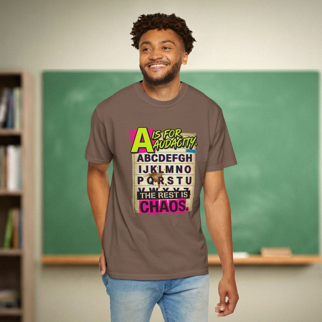 A Is for Audacity Teacher Shirt | The Rest Is Chaos Tee