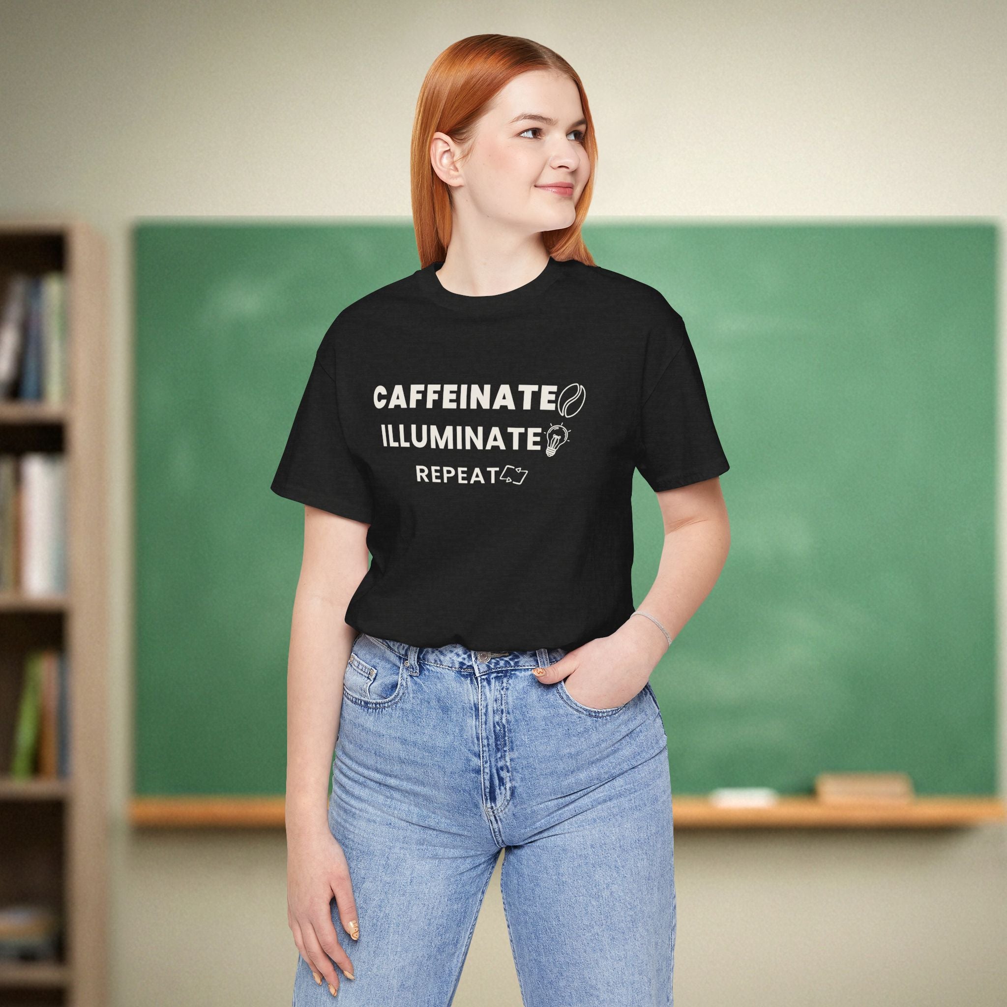 Caffeinate Illuminate Repeat Teacher Shirt | Daily Mantra Coffee Tee | Relatable Teacher Tee