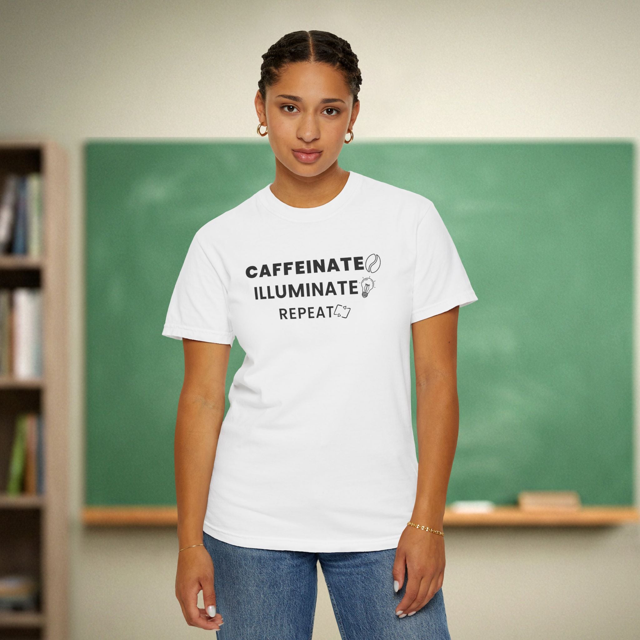 Caffeinate Illuminate Repeat Teacher Shirt | Daily Mantra Coffee Tee | Relatable Teacher Tee