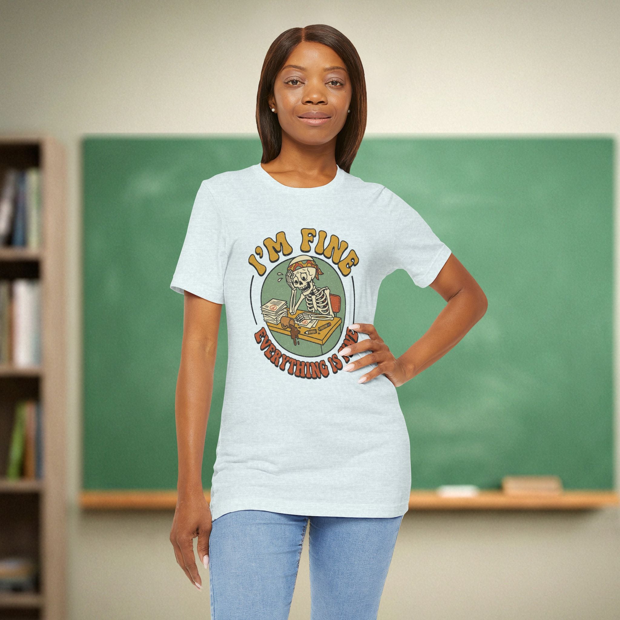 I’m Fine Everything Is Fine | Funny Teacher Shirt | Teacher Burnout Humor Gift