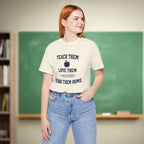 Teach Them, Love Them, Send Them Home | Relatable Teacher Tee 🍎