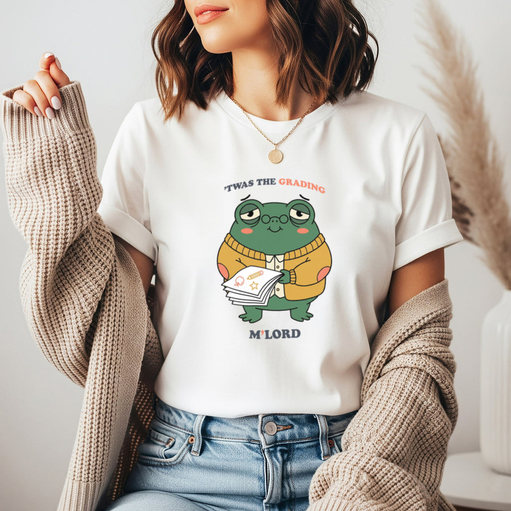 'Twas the Grading M'Lord | Funny Teacher Shirt | Bella Canvas 3001