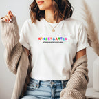 Kindergarten Where Patience Rules Shirt | Colorful Kinder Teacher Tee | Bella Canvas 3001