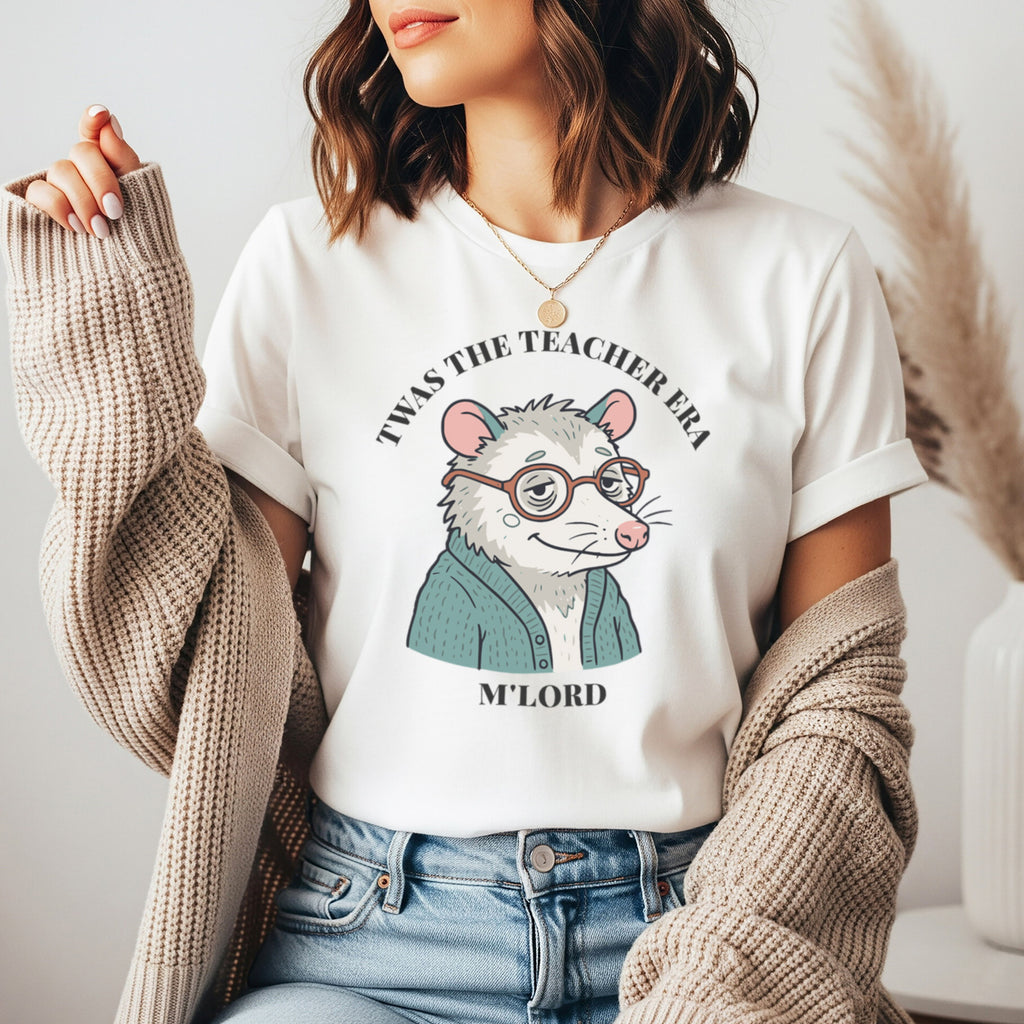 Twas the Teacher Era M'Lord Shirt | Funny Opossum Teacher Meme Tee | Bella Canvas 3001