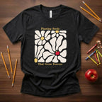 Planting Seeds That Grow Forever Teacher Shirt | Meaningful Teacher Appreciation Gift | Aesthetic Floral Teacher Tee | Bella Canvas 3001