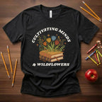 Cultivating Minds & Wildflowers Teacher Shirt | Book & Blooms Tee | Bella Canvas 3001