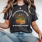 Cultivating Minds & Wildflowers Teacher Shirt | Book & Blooms Tee | Bella Canvas 3001