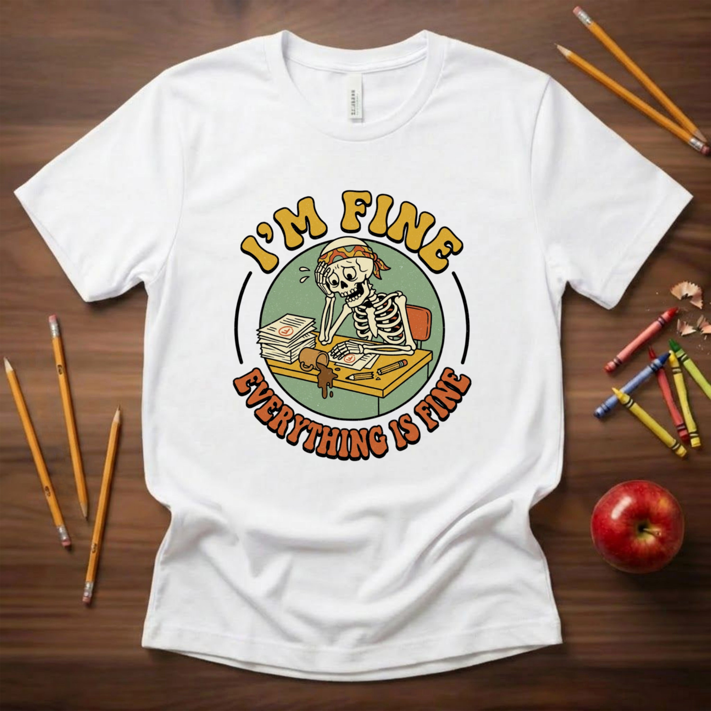 I’m Fine Everything Is Fine | Funny Teacher Shirt | Teacher Burnout Humor Gift