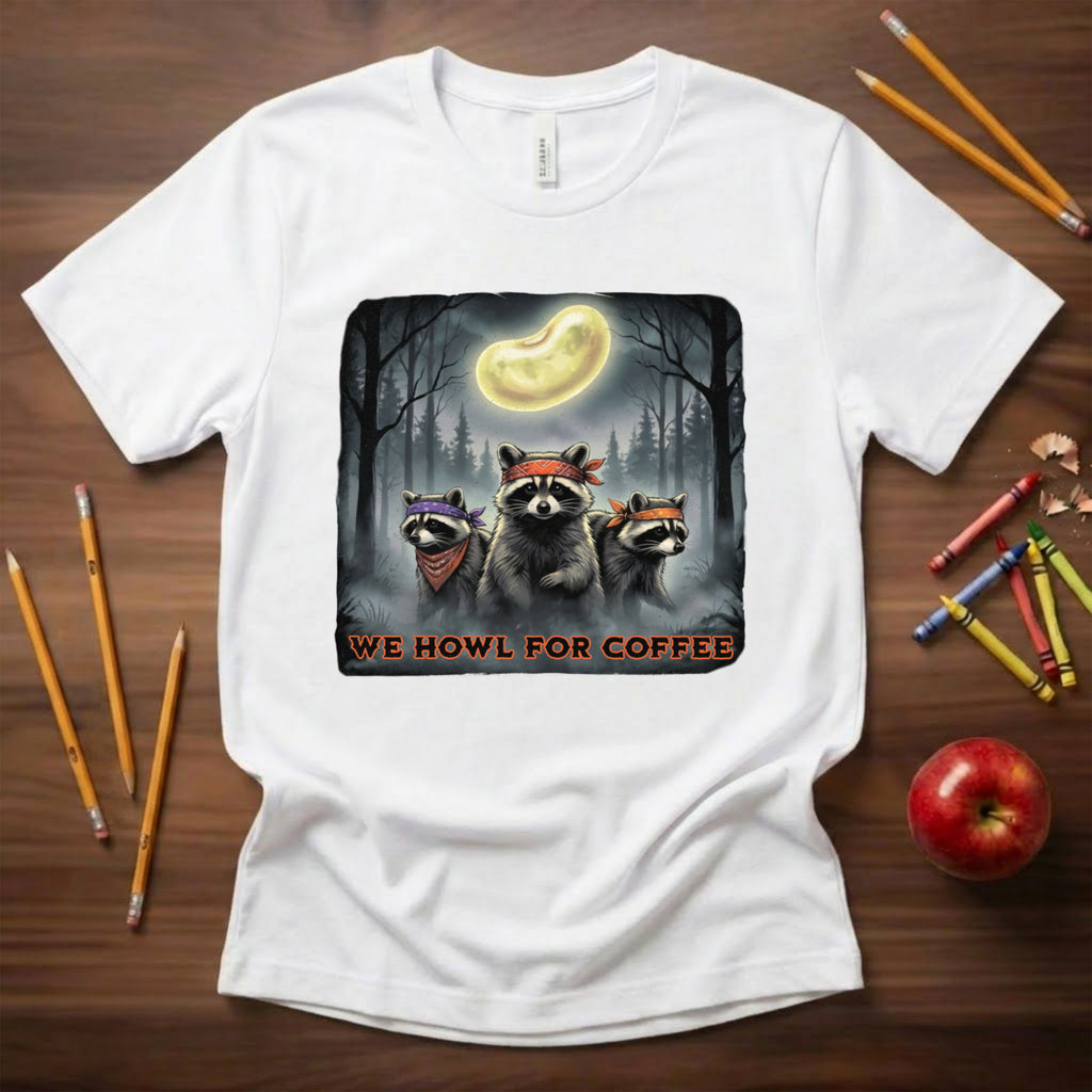 We Howl for Coffee Teacher Shirt | Retro Raccoon Coffee Moon Tee | Bella Canvas 3001