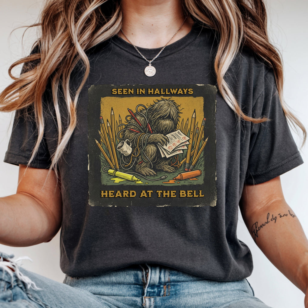 Teacher Cryptid Shirt | Seen in Hallways Heard at the Bell Tee | Bella Canvas 3001