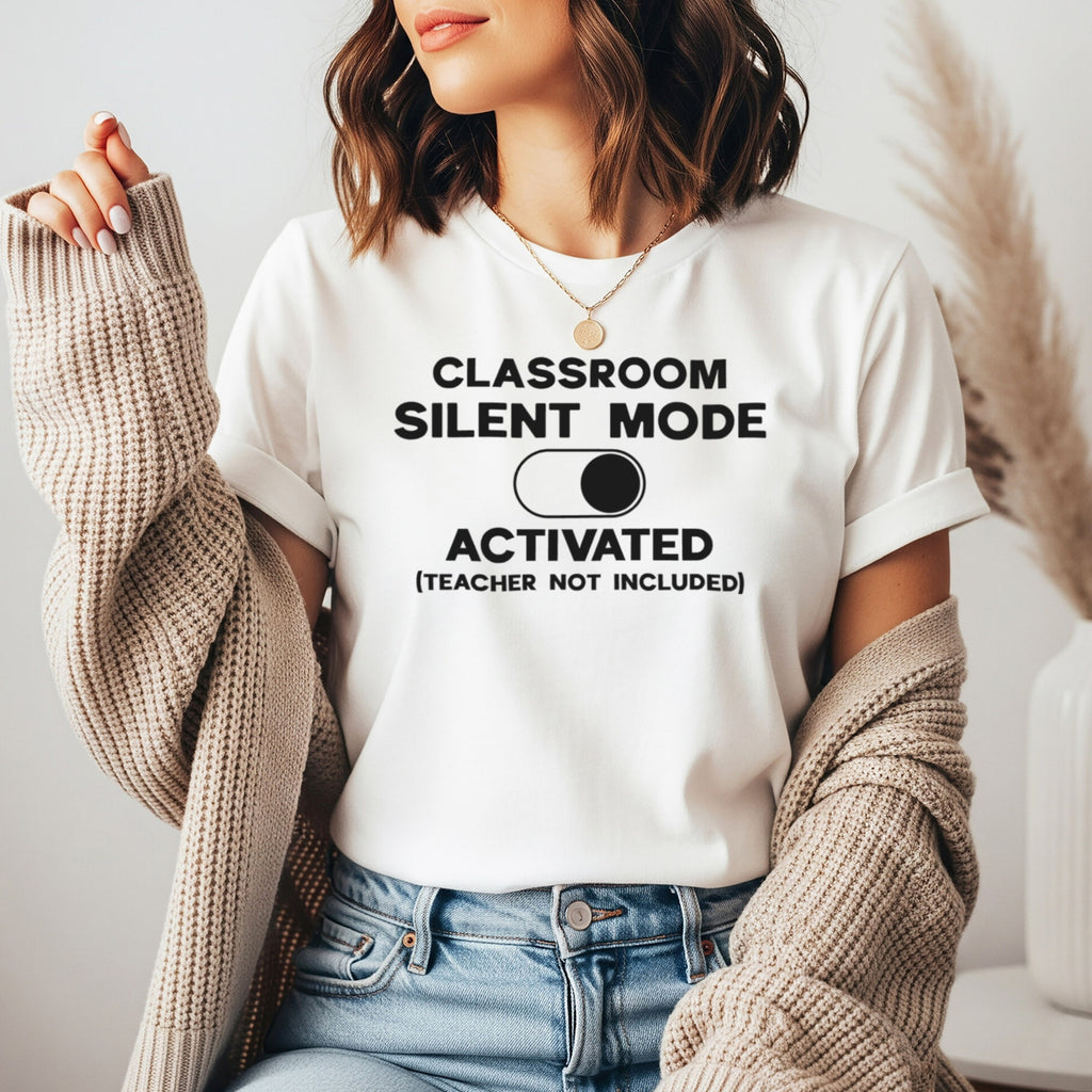Classroom Silent Mode Activated Teacher Shirt | Tech Humor Tee | Funny Teacher Tee