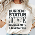Running on 1% and Iced Coffee Teacher Shirt | Funny Battery Tee