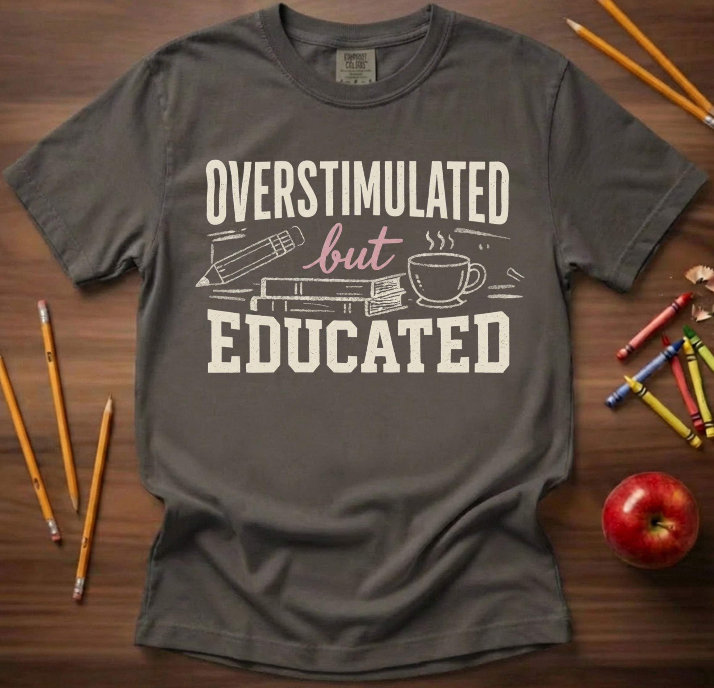 Overstimulated but Educated Teacher Shirt | Funny Coffee Book Tee
