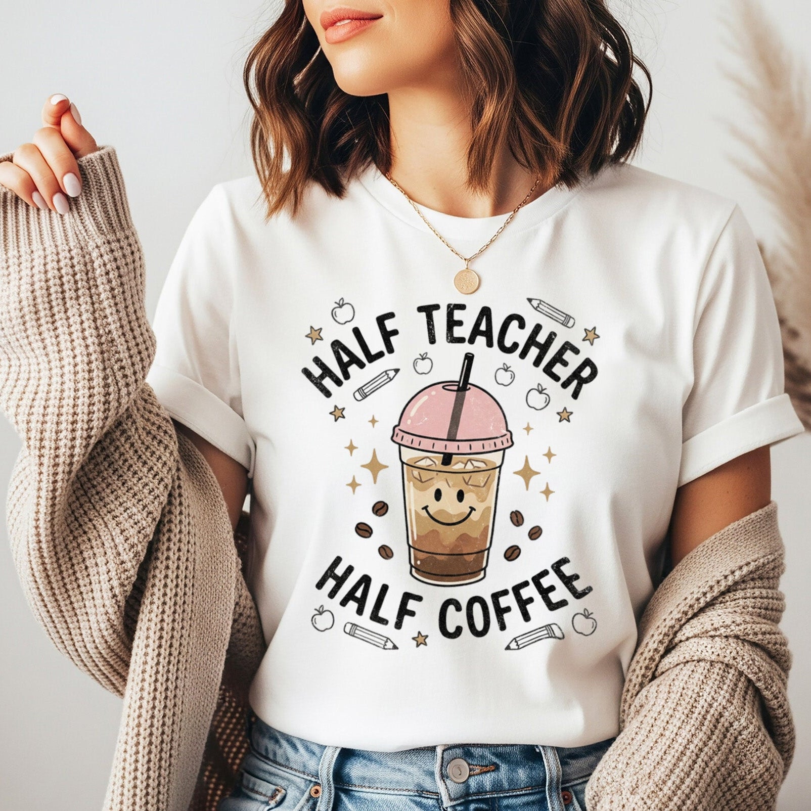 Half Teacher Half Coffee Shirt | Funny Coffee Teacher Tee | Relatable Teacher Shirt
