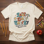 Last Day Energy Teacher Shirt | School’s Out Teacher’s Out Tee | End of Year Teacher Shirt