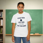 Teach Them Love Them Send Them Home Teacher Shirt | Funny Apple Pencil Tee