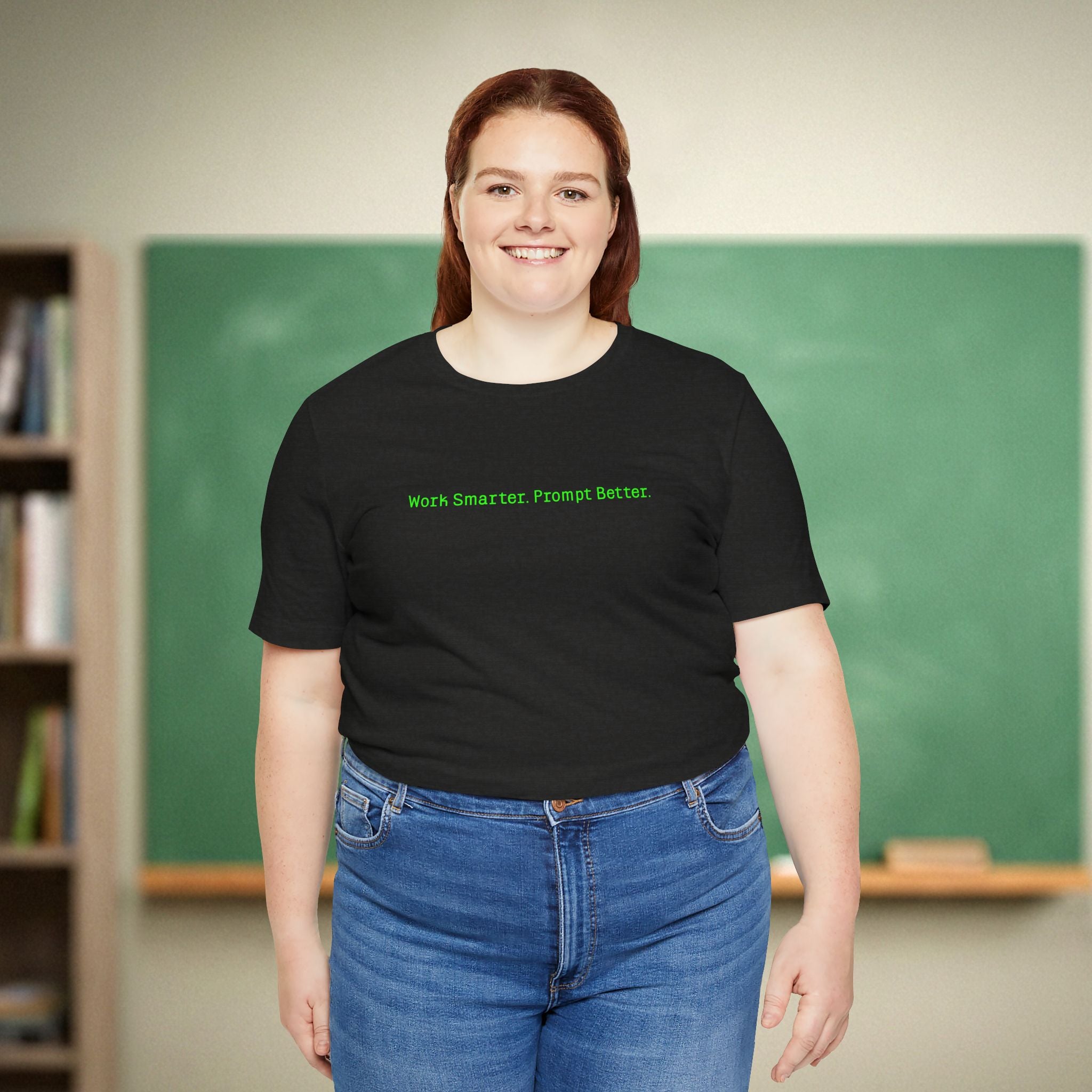 Work Smarter Prompt Better Shirt | AI Teacher Tee | Bella Canvas 3001