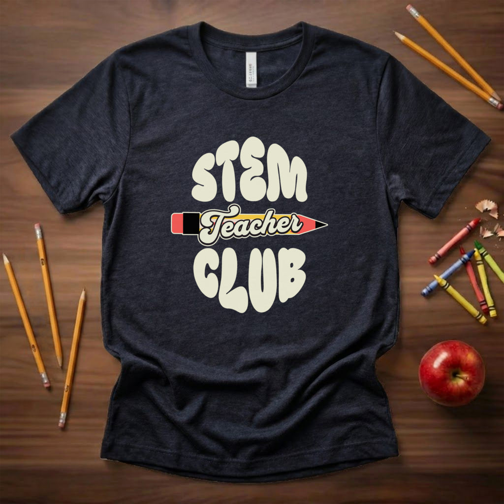 STEM Teacher Club | STEM Teacher Shirt | Bella Canvas 3001