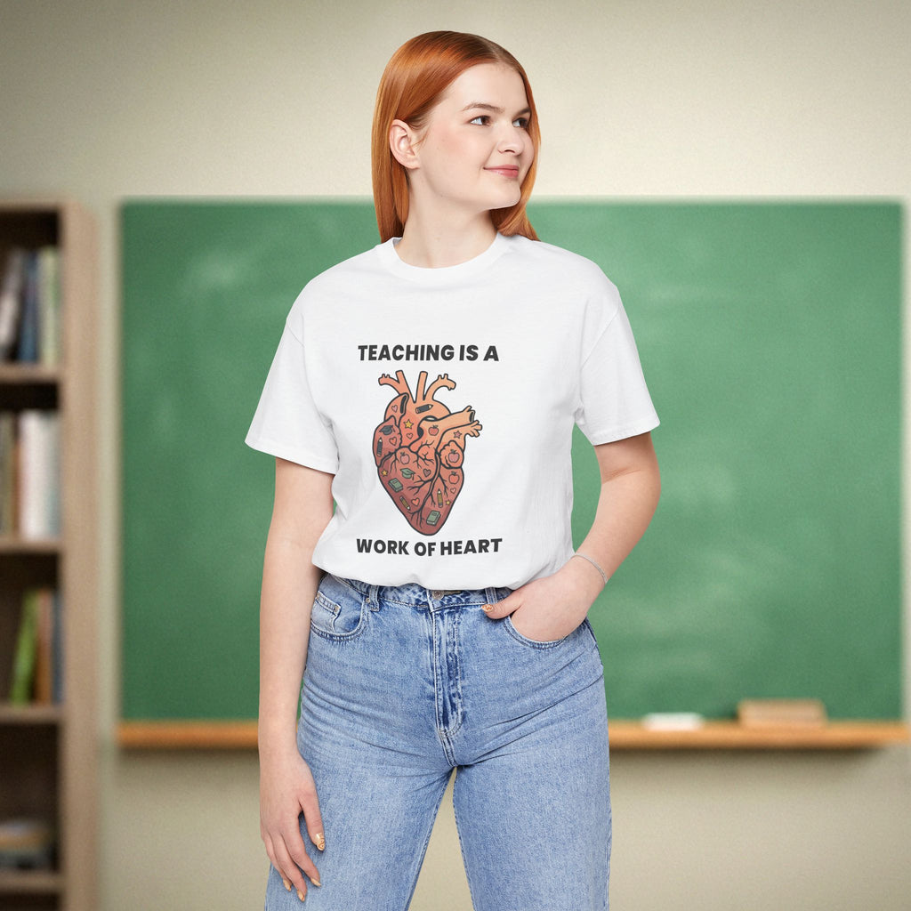 Teaching is a Work of Heart | New Teacher Shirt | Bella Canvas 3001