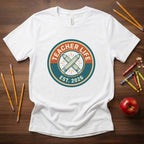 Teacher Life Est. 2026 | New Teacher Shirt | Bella Canvas 3001