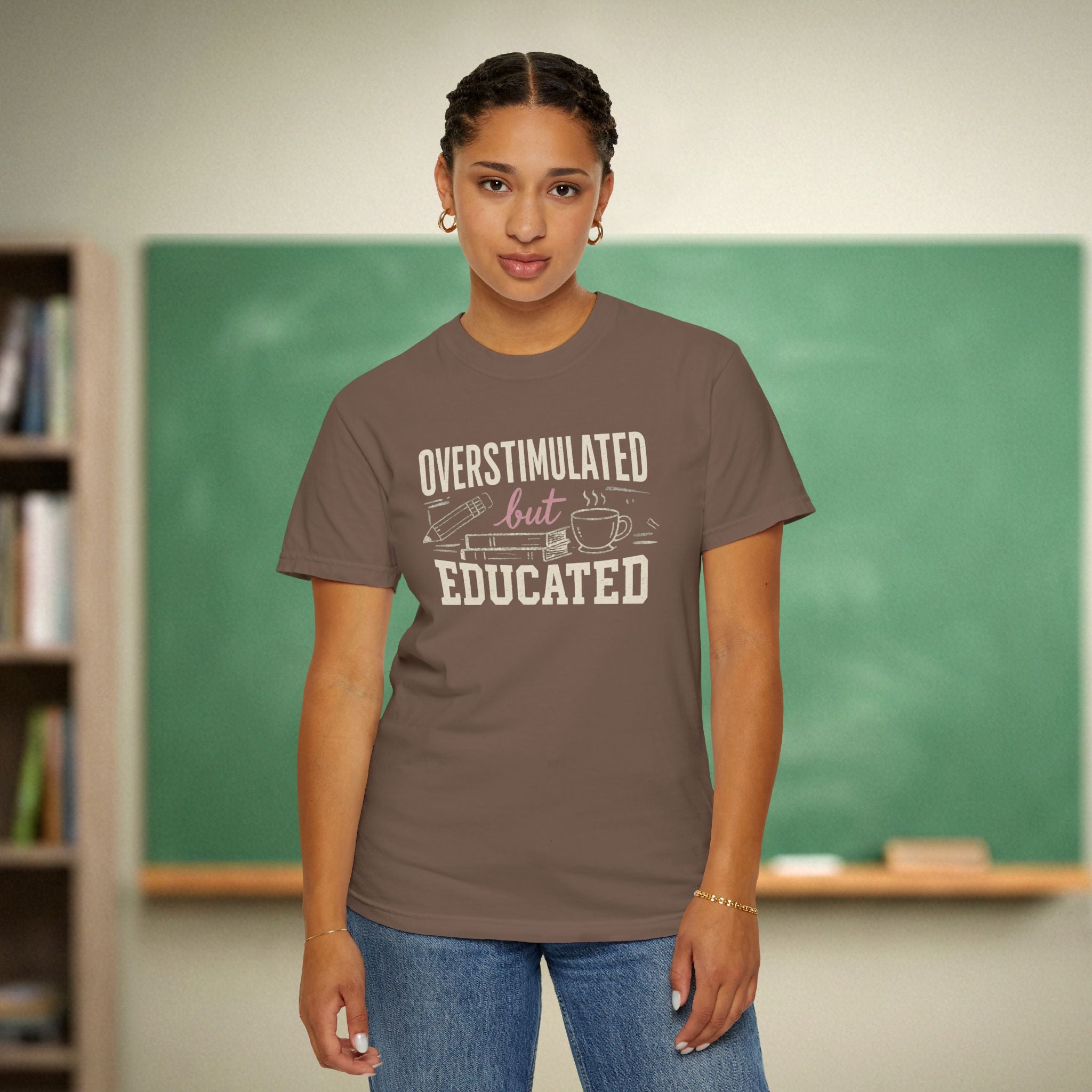 Overstimulated but Educated Teacher Shirt | Funny Coffee Book Tee