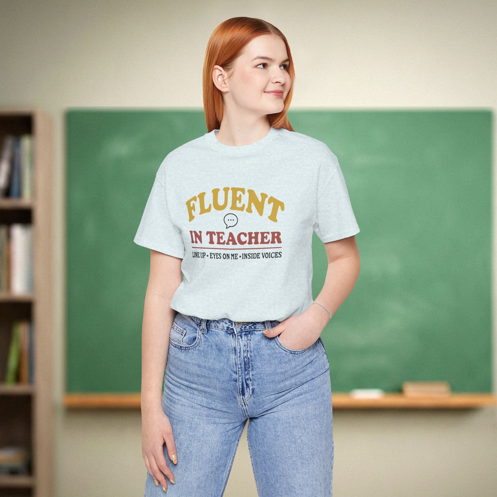 Fluent in Teacher Shirt | Funny Teacher Tee | Classroom Management Humor | Bella Canvas 3001