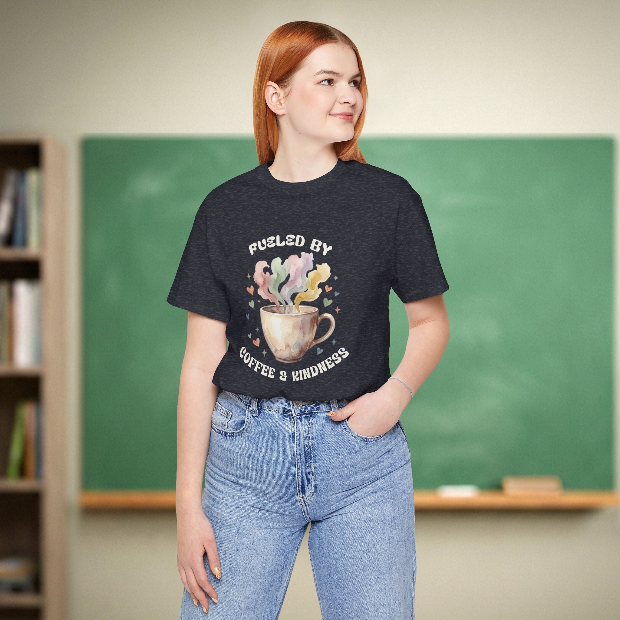 Fueled by Coffee and Kindness | Coffee Lover Teacher Shirt | Bella Canvas 3001