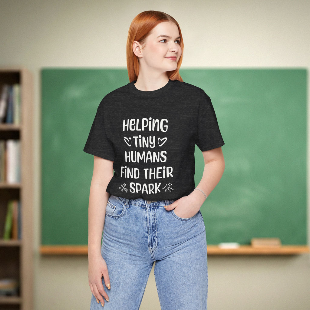Helping Tiny Humans Find Their Spark Shirt | Inspirational Teacher Tee | Elementary Educator Gift | Bella Canvas 3001