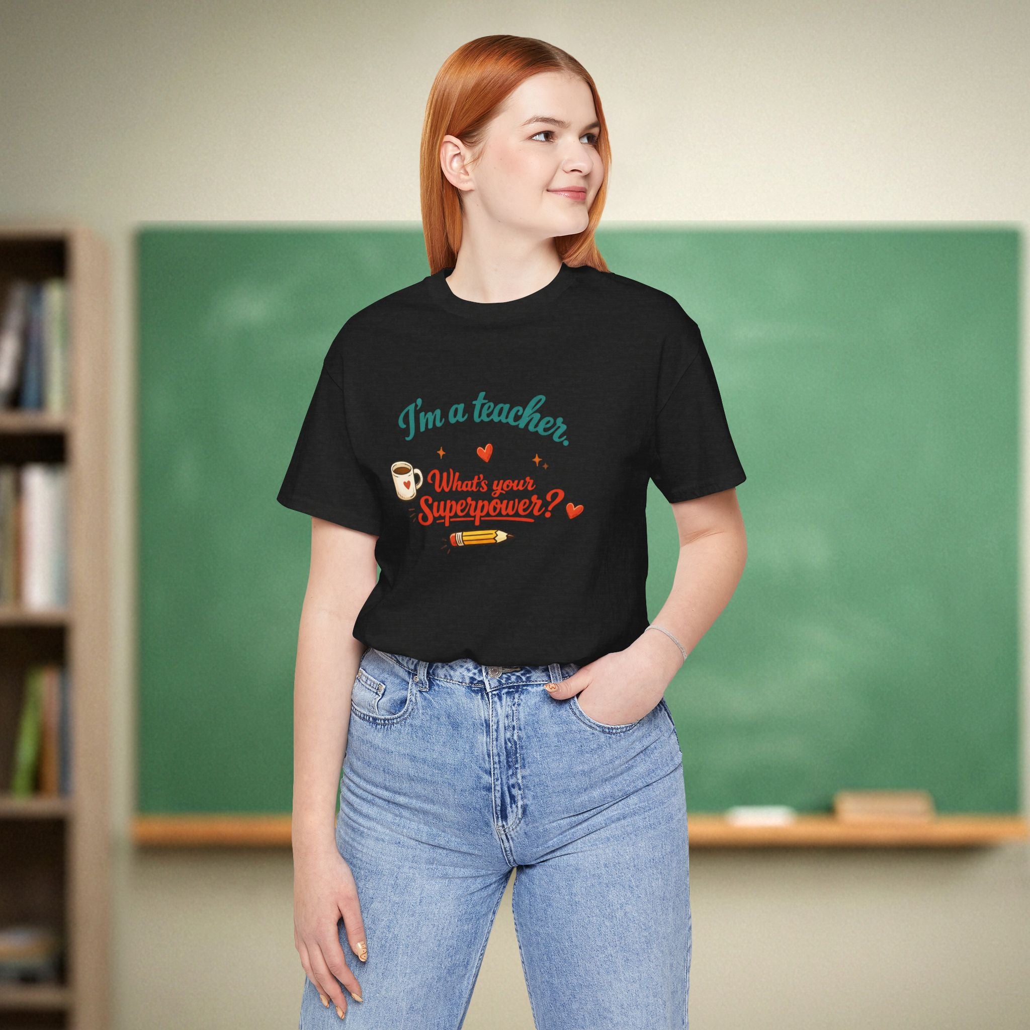 I'm a Teacher What's Your Superpower Shirt | Funny Educator Tee | Coffee & Classroom Teacher Gift | Bella Canvas 3001