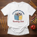 Little Minds Big Stories Reading Club | Reading Teacher Shirt | Bella Canvas 3001