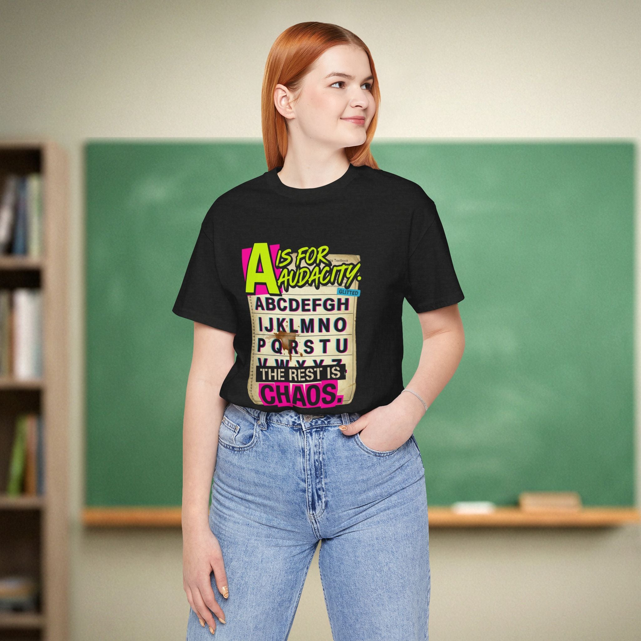 A Is for Audacity Teacher Shirt | Funny Teacher Humor Tee | Teacher Gift Idea