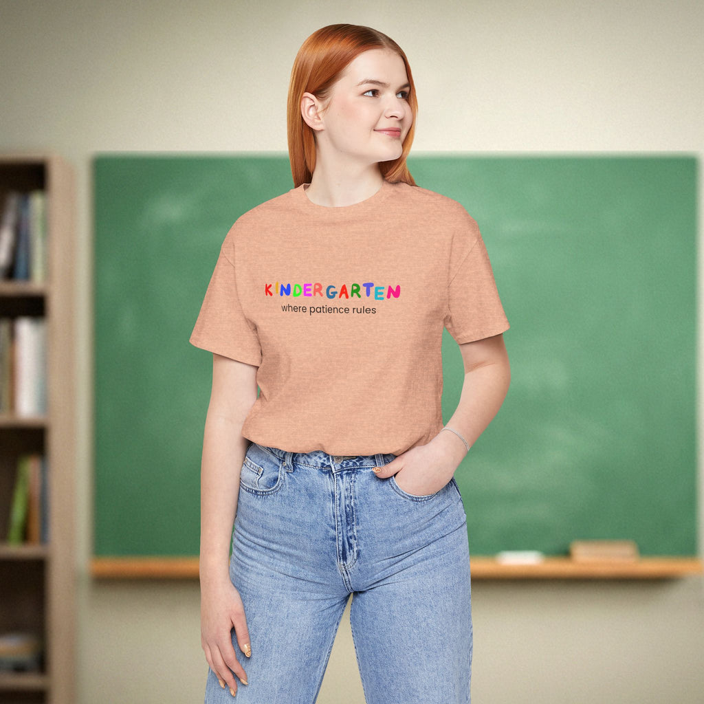 Kindergarten Where Patience Rules Shirt | Colorful Kinder Teacher Tee | Bella Canvas 3001