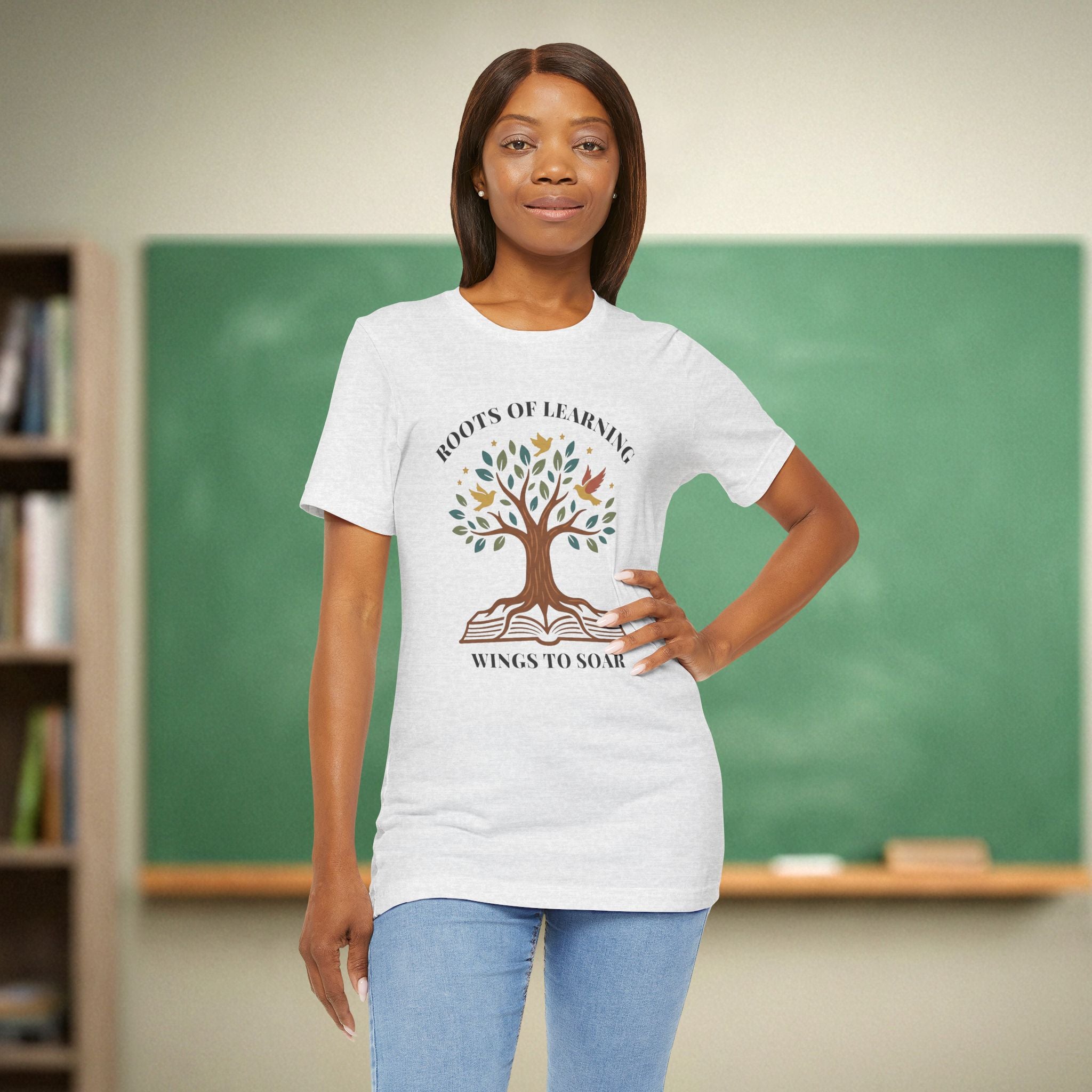 Roots of Learning Wings to Soar | Inspirational Teacher Shirt | Bella Canvas 3001