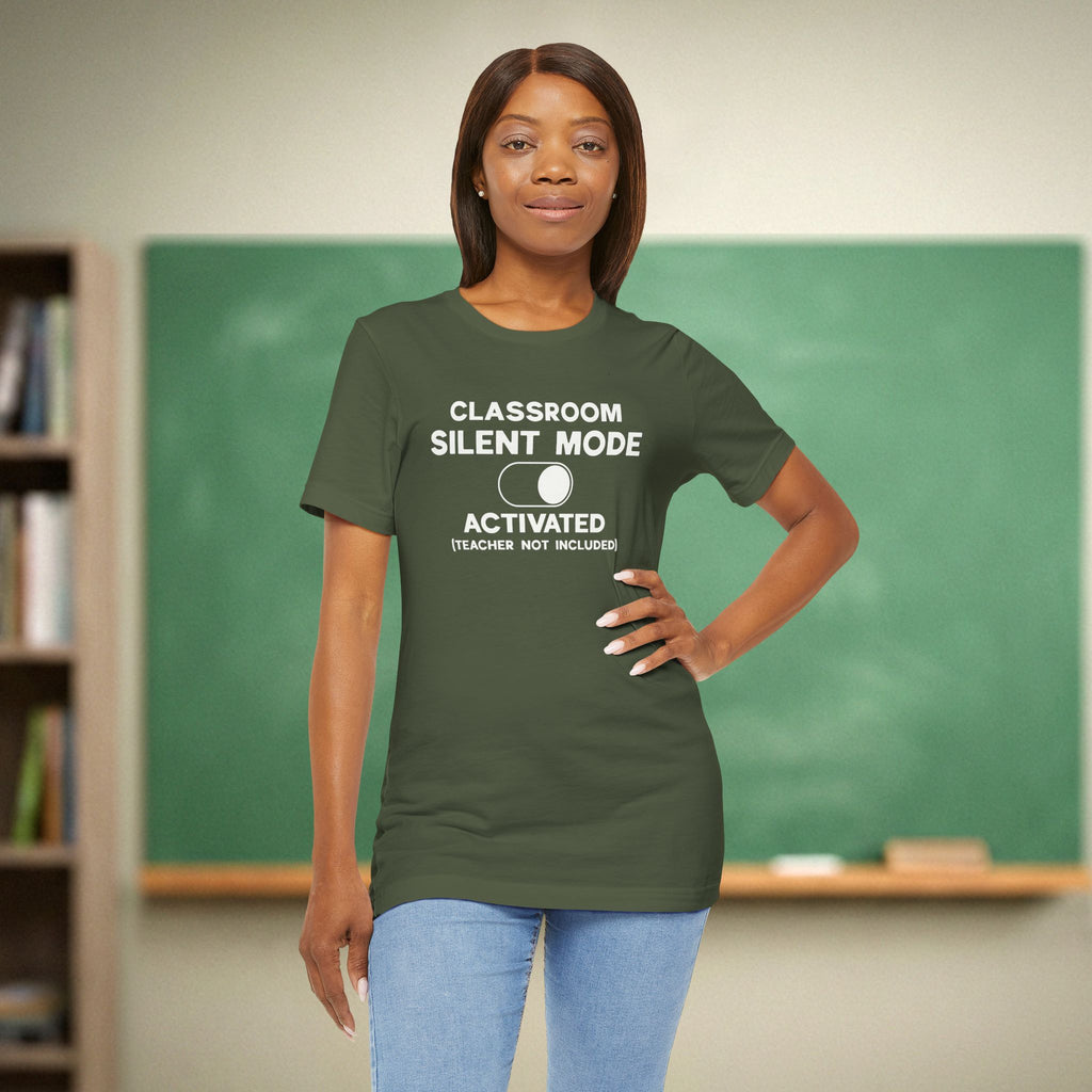 Classroom Silent Mode Activated Teacher Shirt | Tech Humor Tee | Funny Teacher Tee
