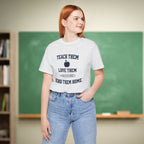 Teach Them, Love Them, Send Them Home | Relatable Teacher Tee 🍎