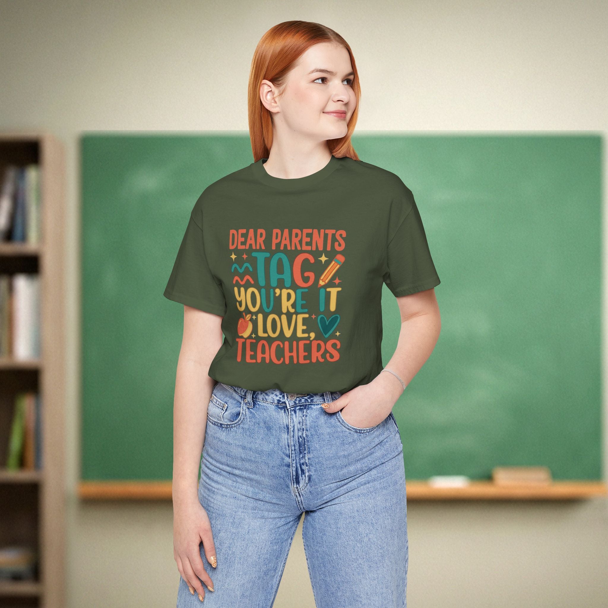 Dear Parents Tag You’re It Teacher Shirt | Funny End of School Year Tee | Teacher Humor Shirt