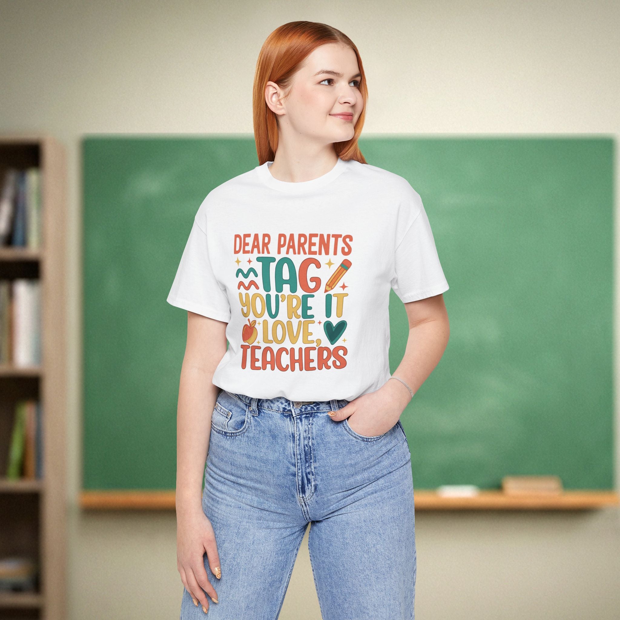Dear Parents Tag You’re It Teacher Shirt | Funny End of School Year Tee | Teacher Humor Shirt