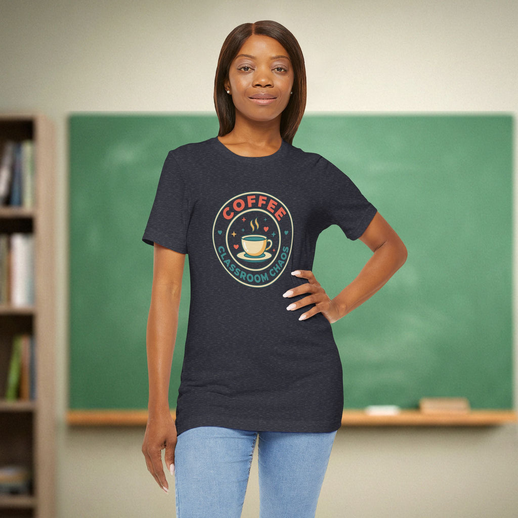 Coffee Classroom Chaos | Funny Teacher Shirt | Bella Canvas 3001