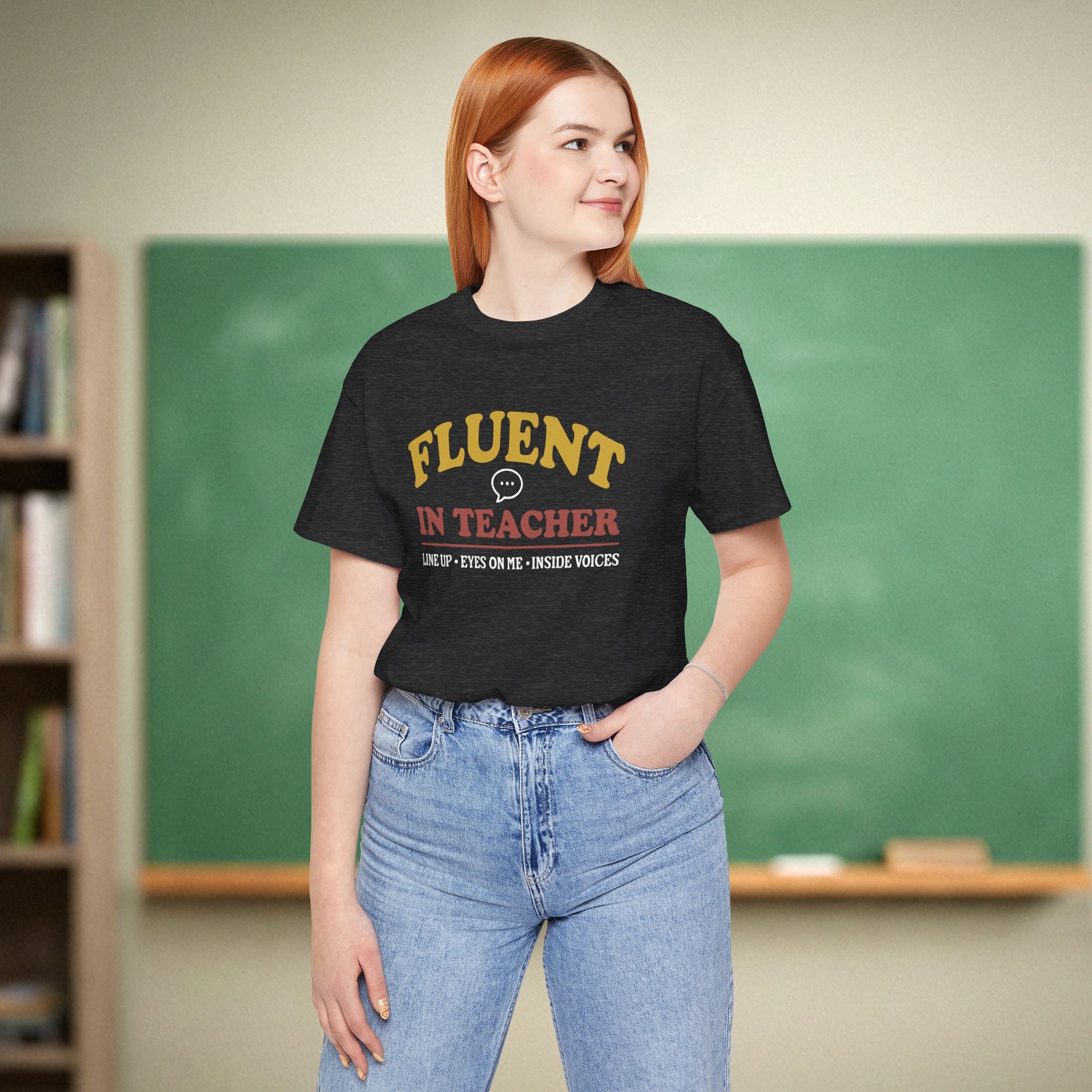 Fluent in Teacher Shirt | Funny Teacher Tee | Classroom Management Humor | Bella Canvas 3001