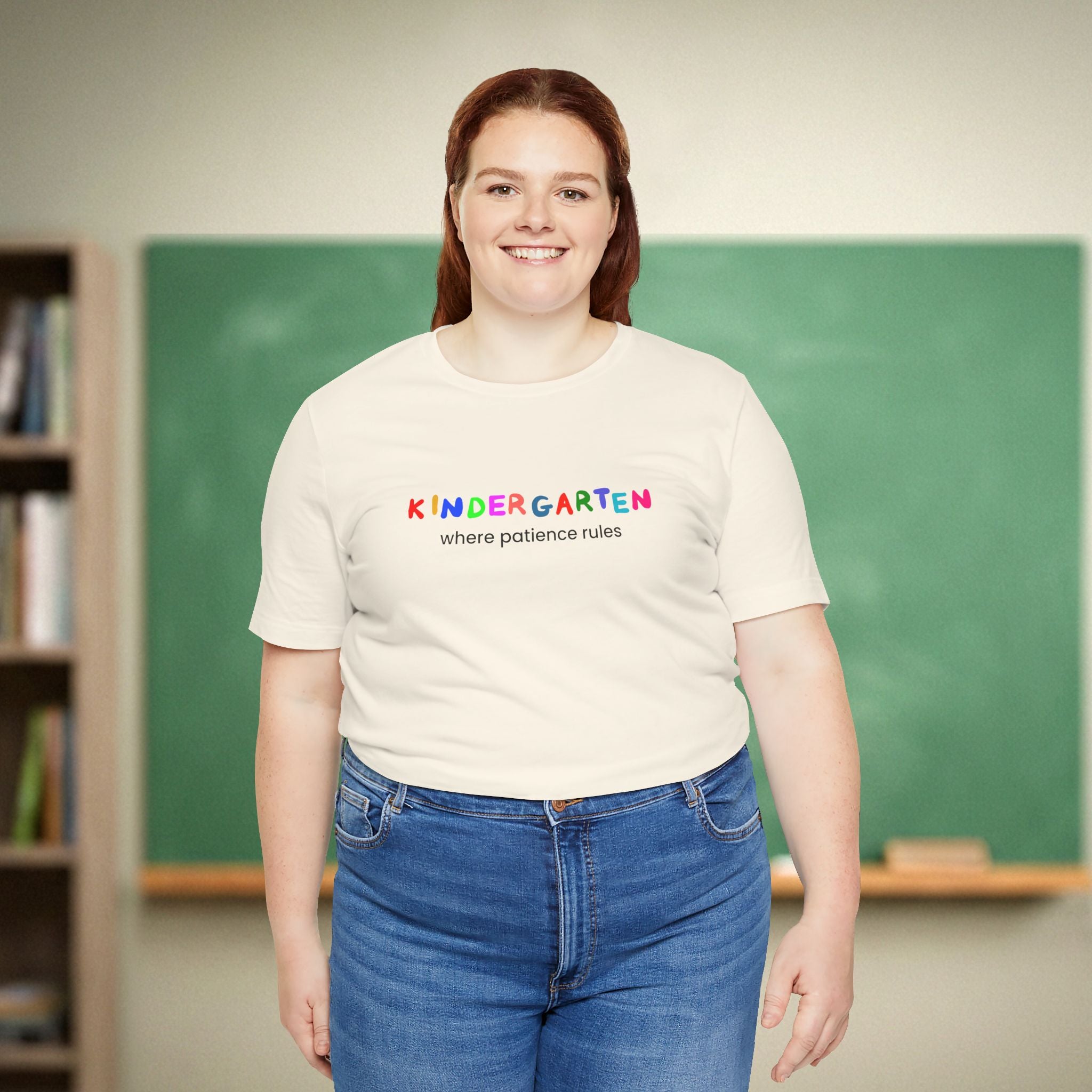 Kindergarten Where Patience Rules Shirt | Colorful Kinder Teacher Tee | Bella Canvas 3001