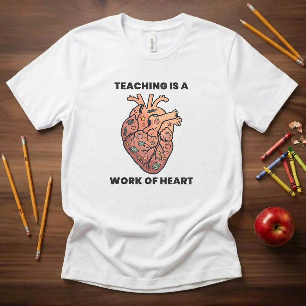 Teaching is a Work of Heart | New Teacher Shirt | Bella Canvas 3001