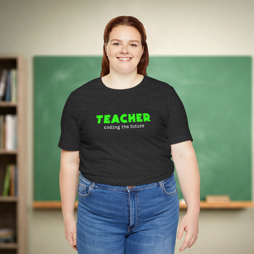 Teacher Coding the Future Shirt | STEM Educator Tee | Bella Canvas 3001